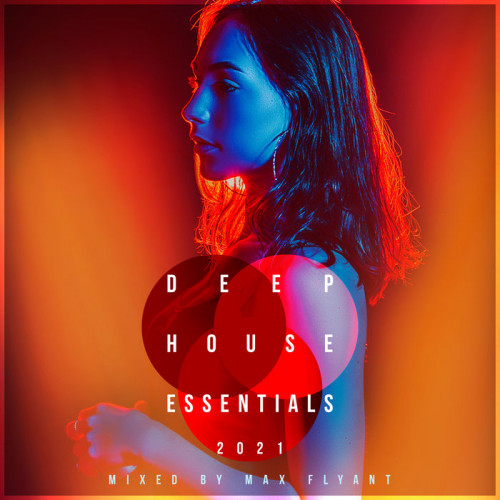 VA - Deep House Essentials 2021 [SILKSLC011]